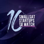 10 Smallsat Startups to Watch in 2026